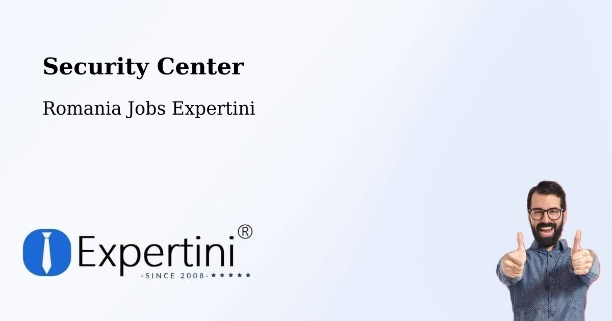 Security & Compliance – Băcălești - Romania Jobs Expertini